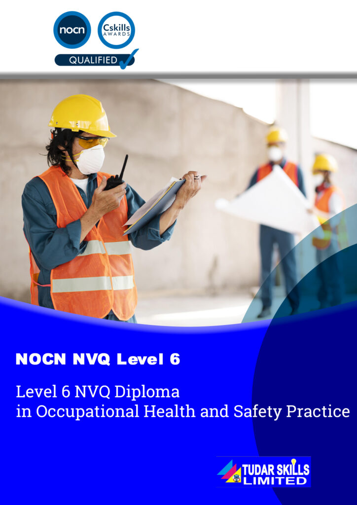 Level 6 NVQ Diploma in Occupational Health and Safety Practice